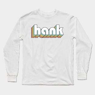 Hank - Retro Rainbow Typography Faded Style Long Sleeve T-Shirt